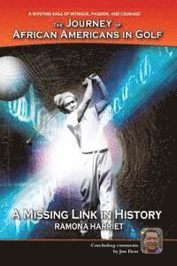 Jim Dent, Ramona Harriet - A Missing Link In History: The Journey of African Americans in Golf, Häftad. Tillgänglighet: Lägg i varukorg
