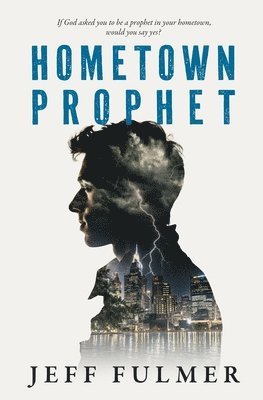 Jeff Fulmer - Hometown Prophet, Häftad. Tillgänglighet: Lägg i varukorg