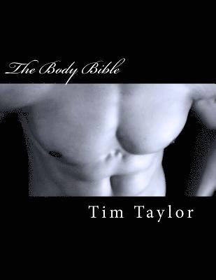 Tim Taylor - The Body Bible, Häftad. Tillgänglighet: Lägg i varukorg