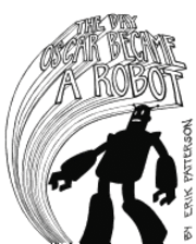 Erik Patterson - The Day Oscar Became a Robot, Häftad. Tillgänglighet: Lägg i varukorg