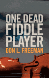 One Dead Fiddle Player