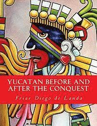 William Gates, Friar Diego De Landa - Yucatan Before and After the Conquest, Häftad