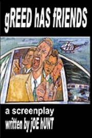 Joe B. Hunt, Jonathan Marsh - gREED hAS fRIENDS, Häftad. Tillgänglighet: Lägg i varukorg