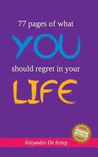 Alejandro De Artep - 77 pages of what you should regret in your life, Häftad. Tillgänglighet: Lägg i varukorg