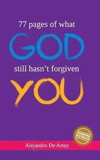 Alejandro De Artep - 77 pages of what God still hasn't forgiven you, Häftad. Tillgänglighet: Lägg i varukorg