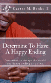 Caesar Marcel Banks II, Lynn Harris - Determine To Have A Happy Ending, Häftad. Tillgänglighet: Lägg i varukorg