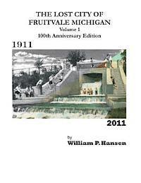 William Hansen - The Lost City of Fruitvale Michigan Volume1 100th Anniversary Edition, Häftad. Tillgänglighet: Lägg i varukorg