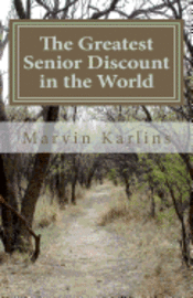 Marvin Karlins - The Greatest Senior Discount in the World, Häftad