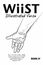 William S. Wiist - WiiST: ILLUSTRATED VERSE, BOOK IV: An Illustrated Book of Inspiration and Encouragement., Häftad. Tillgänglighet: Lägg i varukorg