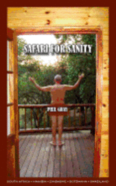 Phil Gray - Safari For Sanity, Häftad