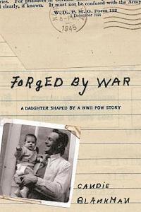 Candie Blankman - Forged By War: A daughter shaped by a WWII POW story (Black & White Edition), Häftad. Tillgänglighet: Lägg i varukorg