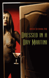 Dressed in a Dry Martini