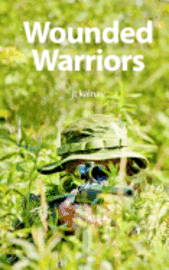Jt Kalnay - Wounded Warriors, Häftad. Tillgänglighet: Lägg i varukorg
