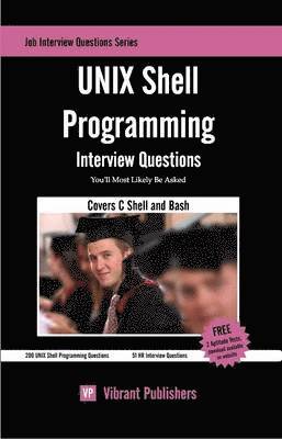 Vibrant Publishers - UNIX Shell Programming Interview Questions You'll Most Likely Be Asked, Häftad