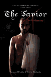 David Richards, Leonard Foglia - The Savior, The Sudarium Trilogy - Book Three: The Sudarium Trilogy - Book Three, Häftad