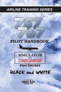 Mike Ray - 757/767 Pilot Handbook: Simulator and checkride procedures, Häftad. Tillgänglighet: Lägg i varukorg