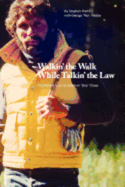 Stephen Foehr - Walkin' the Walk While Talkin' the Law: The Life and Work of Jonathon "Skip" Chase, Häftad. Tillgänglighet: Lägg i varukorg