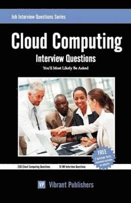 Vibrant Publishers - Cloud Computing Interview Questions You'll Most Likely Be Asked, Häftad
