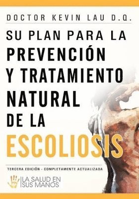 Kevin Lau, Lía Rodríguez Romero - plan para la prevención y tratamiento natural de la escoliosis, Häftad