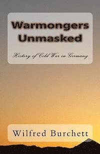 Wilfred Burchett - Warmongers Unmasked: History of Cold War in Germany, Häftad. Tillgänglighet: Lägg i varukorg