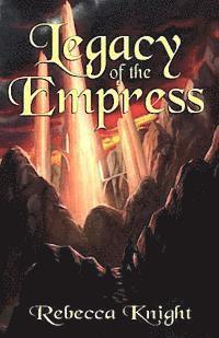 Rebecca Knight - Legacy of the Empress, Häftad. Tillgänglighet: Lägg i varukorg