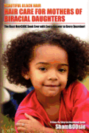 Shamboosie - Beautiful Black Hair: For MOTHERS of Biracial Daughters, Häftad. Tillgänglighet: Lägg i varukorg