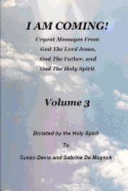 Sabrina De Muynck, Susan Davis - I Am Coming, Volume 3, Häftad. Tillgänglighet: Lägg i varukorg