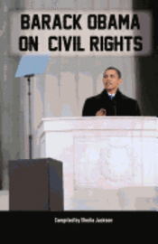 Sheila Jackson, Barack Obama - Barack Obama on Civil Rights: The Most Important Speeches on Civil Rights from Our 44th President, Häftad. Tillgänglighet: Lägg i varukorg