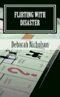 Deborah Nicholson - Flirting With Disaster: a kate carpenter mystery, Häftad
