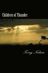 Terry Nelson - Children of Thunder, Häftad. Tillgänglighet: Lägg i varukorg