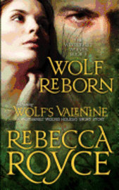 Rebecca Royce - Wolf Reborn: The Westervelt Wolves Book 3 (with Wolf's Valentine), Häftad. Tillgänglighet: Lägg i varukorg