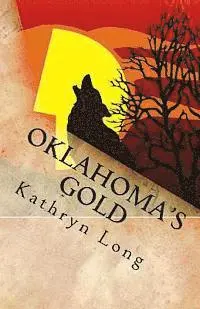Kathryn Long - Oklahoma's Gold, Häftad. Tillgänglighet: Lägg i varukorg