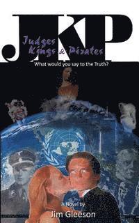 Jim Gleeson - Judges Kings and Pirates: What Would You Say to the Truth?, Häftad. Tillgänglighet: Lägg i varukorg