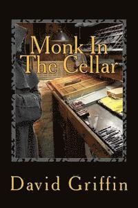 David Griffin - Monk In The Cellar, Häftad. Tillgänglighet: Lägg i varukorg