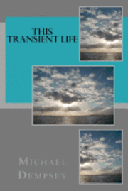 Michael Dempsey - This Transient Life, Häftad