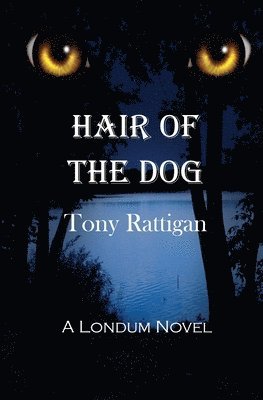Tony Rattigan - Hair of the Dog, Häftad. Tillgänglighet: Lägg i varukorg