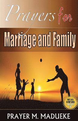 Prayer M. Madueke - Prayers for Marriage and Family, Häftad. Tillgänglighet: Lägg i varukorg