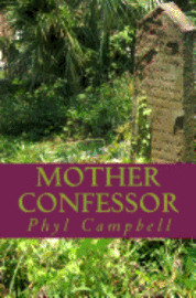 Phyl Campbell - Mother Confessor: Book One, Häftad. Tillgänglighet: Lägg i varukorg