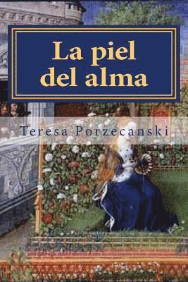 Teresa Porzecanski - La piel del alma, Häftad