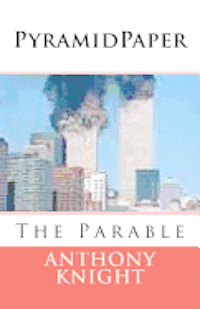 Pyramid Paper: The Parable