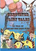 Renovated Fairy Tales: as told by the Boy Who Drew Flies