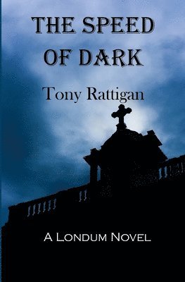 Tony Rattigan - Speed of Dark, Häftad. Tillgänglighet: Lägg i varukorg
