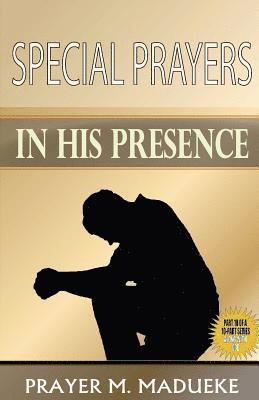 Prayer M. Madueke - Special Prayers in His Presence, Häftad. Tillgänglighet: Lägg i varukorg