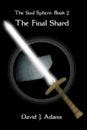 David J. Adams - The Soul Sphere: Book 2 The Final Shard, Häftad. Tillgänglighet: Lägg i varukorg