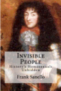 Invisible People: History's Homosexuals Unhidden