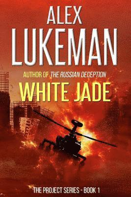Alex Lukeman - White Jade: The Project: Book One, Häftad. Tillgänglighet: Lägg i varukorg