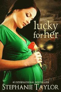 Stephanie Taylor - Lucky for Her, Häftad