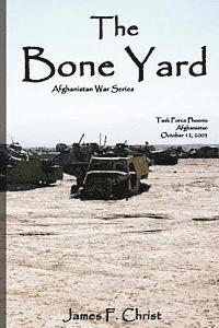 James F. Christ - The Bone Yard: Afghanistan War series, Häftad. Tillgänglighet: Lägg i varukorg