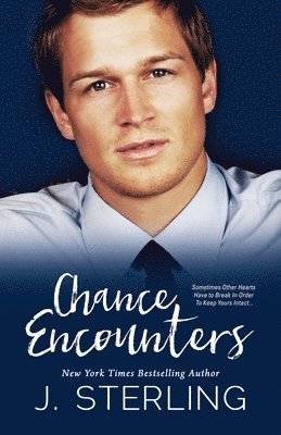 J Sterling - Chance Encounters, Häftad. Tillgänglighet: Lägg i varukorg