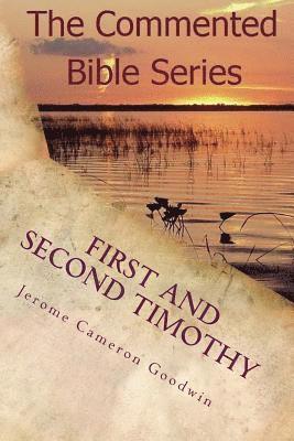 Jerome Cameron Goodwin - First And Second Timothy: Paul, Apostle To The Nations I Made You, Häftad. Tillgänglighet: Lägg i varukorg